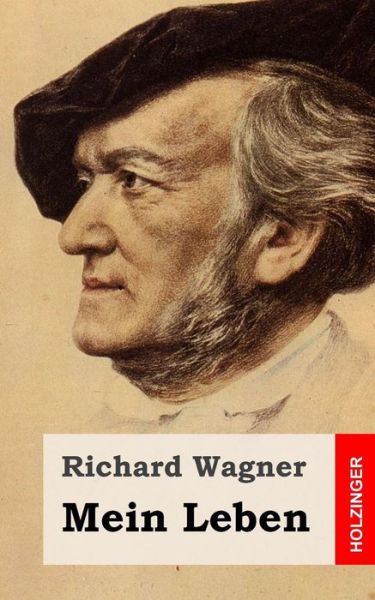 Cover for Richard Wagner · Mein Leben (Taschenbuch) (2013)