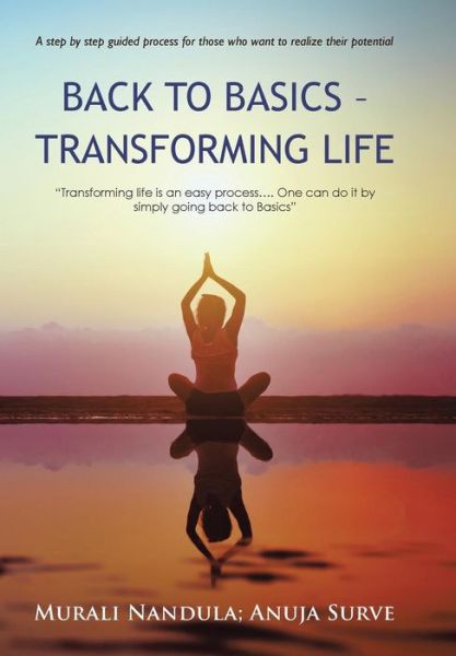 Cover for Murali Nandula · Back to Basics - Transforming Life (Hardcover Book) (2014)