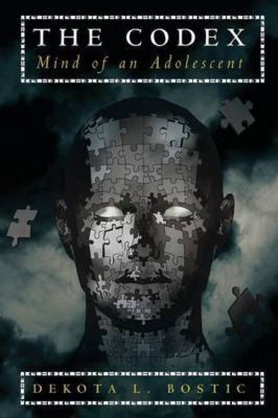 Cover for Dekota L Bostic · The Codex: Mind of an Adolescent (Taschenbuch) (2015)