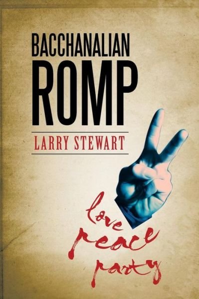 Cover for Larry Stewart · Bacchanalian Romp (Pocketbok) (2013)