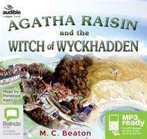 Cover for M.C. Beaton · Agatha Raisin and the Witch of Wyckhadden - Agatha Raisin (Audiobook (MP3)) [Unabridged edition] (2016)