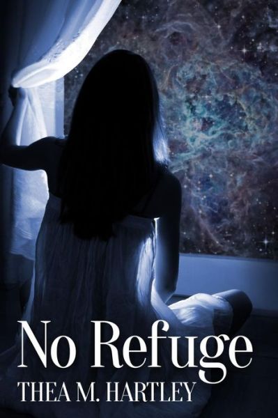 Cover for Thea M Hartley · No Refuge (Paperback Book) (2013)