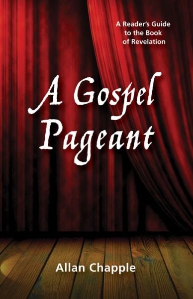 Cover for Allan Chapple · A Gospel Pageant (Pocketbok) (2015)