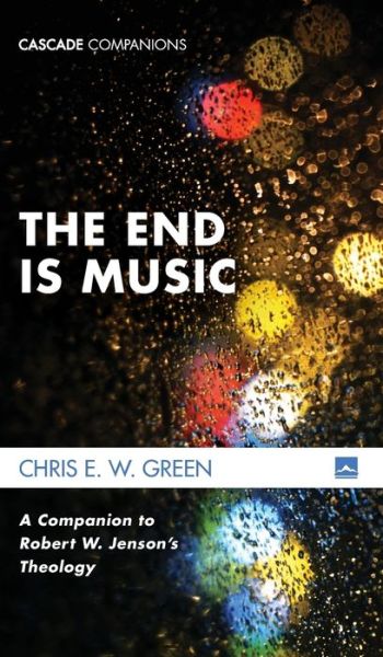 Cover for Chris E. W. Green · End Is Music (Book) (2018)