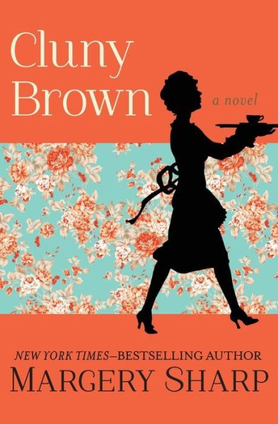 Cover for Margery Sharp · Cluny Brown: A Novel (Paperback Book) (2018)