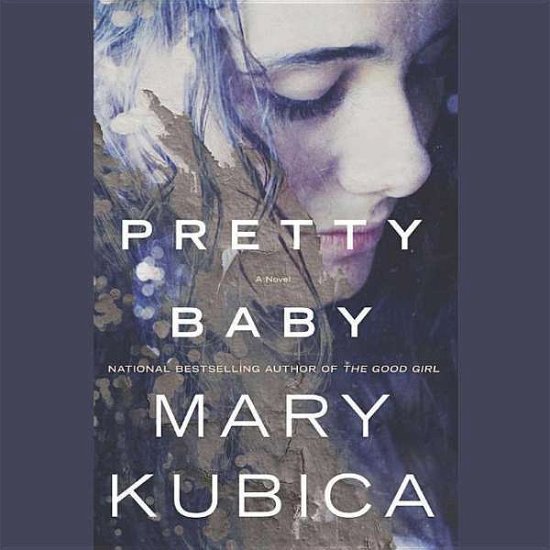 Cover for Mary Kubica · Pretty Baby (CD) (2015)