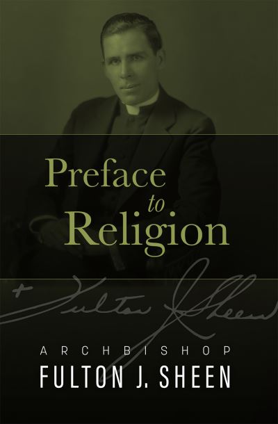 Cover for Fulton Sheen · Preface to Religion (Book) (2022)