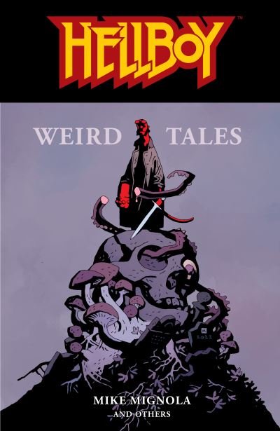 Cover for Mike Mignola · Hellboy: Weird Tales (Paperback Bog) (2022)
