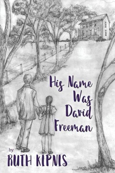 Cover for Ruth Kipnis · His Name Was David Freeman (Pocketbok) (2016)