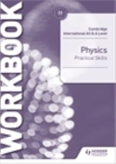 Cover for Catherine Jones · Cambridge International AS &amp; A Level Physics Practical Skills Workbook (Paperback Book) (2023)