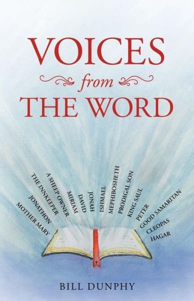 Bill Dunphy · Voices from the Word (Pocketbok) (2017)