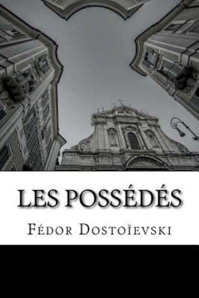 Cover for Fédor Dostoïevski · Les possédés (Paperback Book) (2016)