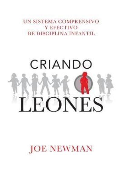 Cover for Joe Newman · Criando Leones (Pocketbok) (2015)