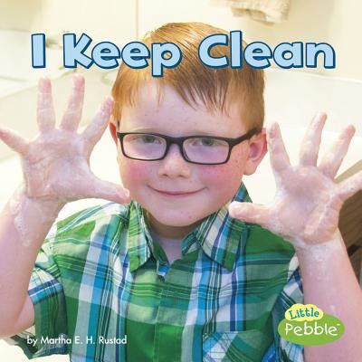 I Keep Clean - Martha E H Rustad - Książki - Capstone Press - 9781515739845 - 2017