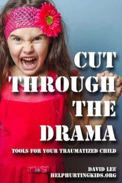 Cover for David Lee · Cut Through the Drama (Paperback Book) (2015)
