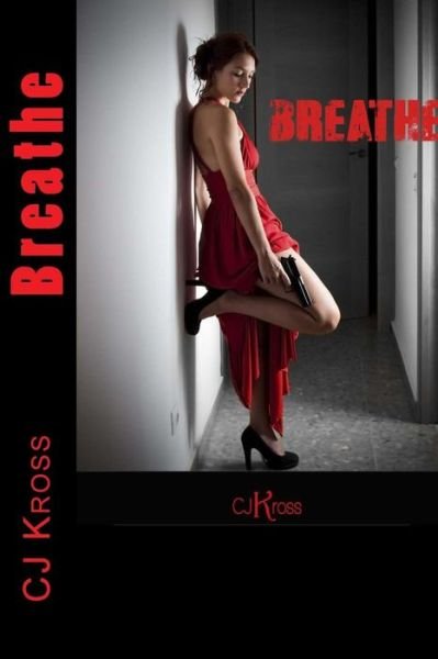 Cover for Cj Kross · Breathe (Paperback Book) (2016)