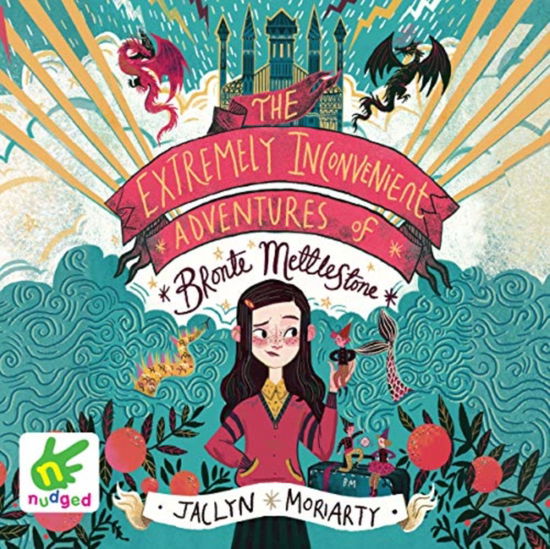 The Extremely Inconvenient Adventures of Bronte Mettlestone - Jaclyn Moriarty - Audio Book - W F Howes Ltd - 9781528881845 - October 3, 2019