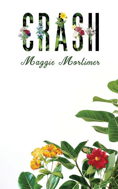 Cover for Maggie Mortimer · Crash (Paperback Book) (2021)