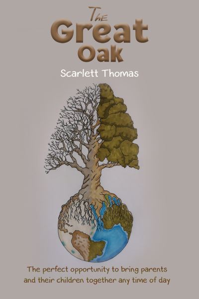 The Great Oak: The perfect opportunity to bring parents and their children together any time of day - Scarlett Thomas - Bøger - Austin Macauley Publishers - 9781528993845 - 28. maj 2021