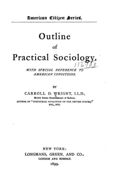 Cover for Carroll D. Wright · Outline of practical sociology. With special reference to American conditions (Paperback Book) (2016)