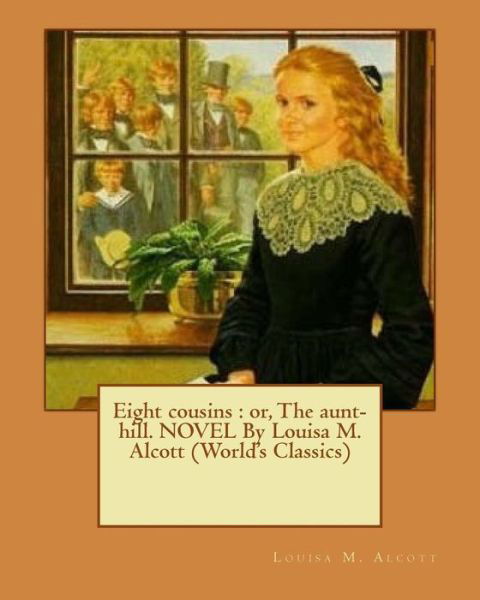 Cover for Louisa M Alcott · Eight cousins (Taschenbuch) (2016)