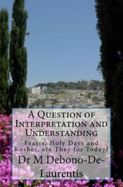 Cover for M Debono-De-Laurentis D a · A Question of Interpretation and Understanding (Taschenbuch) (2016)