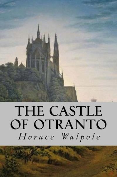Cover for Horace Walpole · The Castle of Otranto (Taschenbuch) (2016)