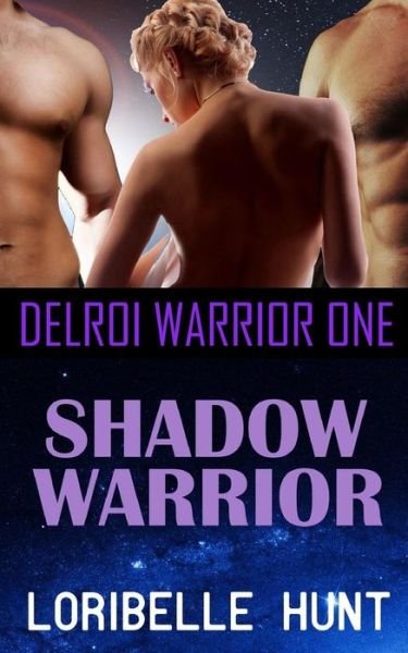 Cover for Loribelle Hunt · Shadow Warrior (Pocketbok) (2017)