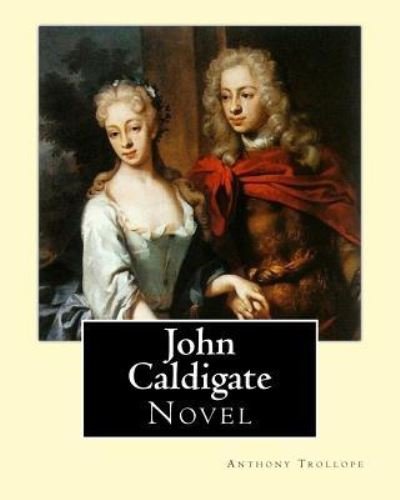 Cover for Anthony Trollope · John Caldigate. By (Paperback Book) (2017)
