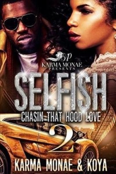 Cover for Karma Monae · Selfish 2 : Chasin That Hood Love (Paperback Book) (2017)