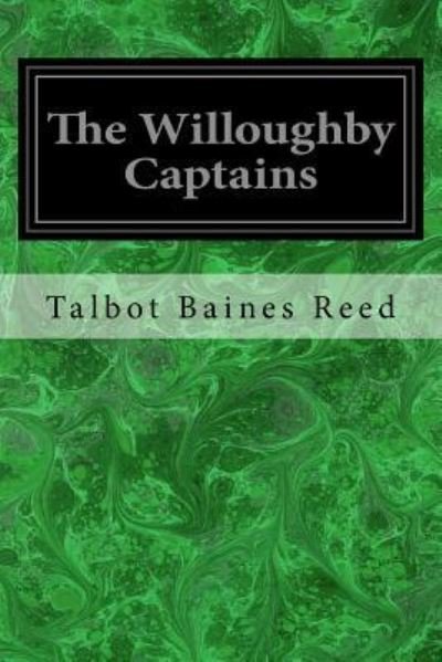 Cover for Talbot Baines Reed · The Willoughby Captains (Paperback Book) (2017)