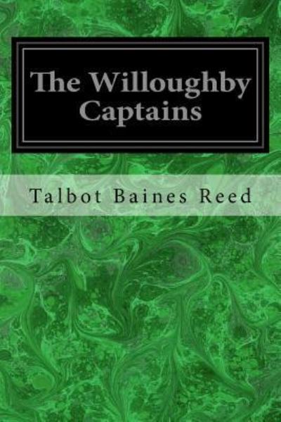 Cover for Talbot Baines Reed · The Willoughby Captains (Pocketbok) (2017)