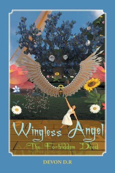 Cover for Devon D R · Wingless Angel: The Forbidden Deed (Paperback Book) (2018)
