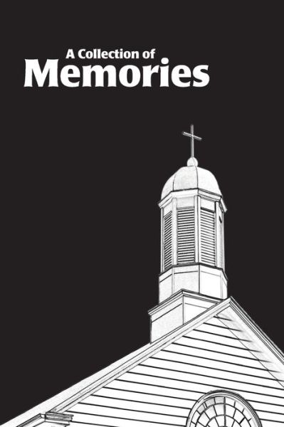 Cover for Anglican Parish of South Queens · A Collection of Memories (Paperback Book) (2017)