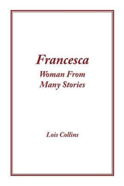 Cover for Lois Collins · Francesca (Paperback Book) (2017)