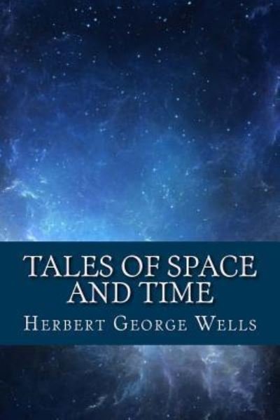 Cover for Herbert George Wells · Tales of Space and Time (Pocketbok) (2017)