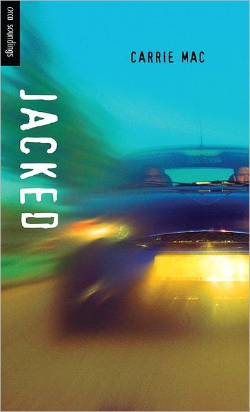 Cover for Carrie Mac · Jacked (Orca Soundings) (Paperback Book) (2009)