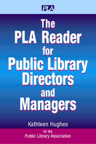 Cover for Kathleen Hughes (Editor) · The PLA Reader for Public Library Directors and Managers (Paperback Book) (2009)