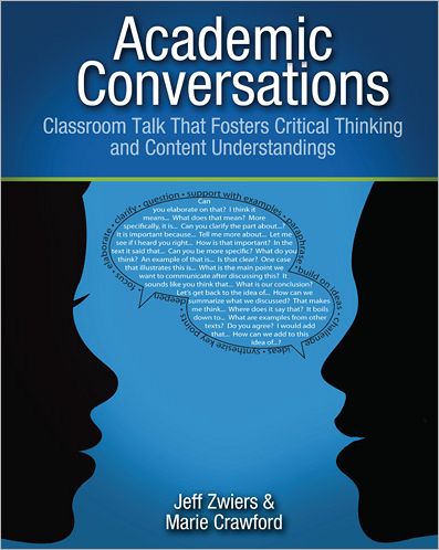 Cover for Jeff Zwiers · Academic Conversations: Classroom Talk that Fosters Critical Thinking and Content Understandings (Paperback Book) (2011)