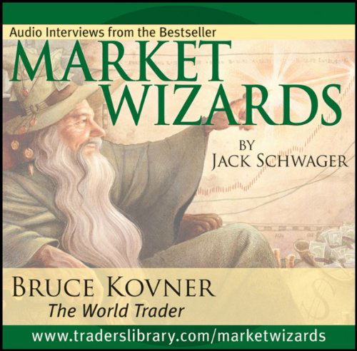 Market Wizards: Interview with Bruce Kovner, the World Trader - Jack D. Schwager - Audio Book - Wiley - 9781592802845 - July 4, 2006