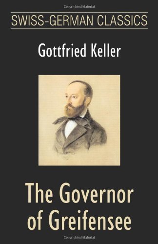 Cover for Gottfried Keller · The Governor of Greifensee (Swiss-german Classics) (Paperback Book) (2008)