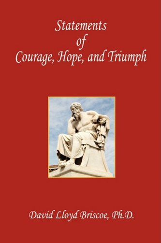 Cover for David Lloyd Briscoe · Statements of Courage, Hope, and Triumph (Paperback Book) (2008)