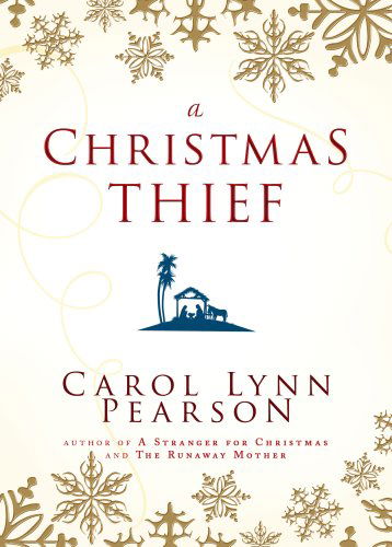 Cover for Carol Lynn Pearson · A Christmas Thief (Paperback Book) (2008)