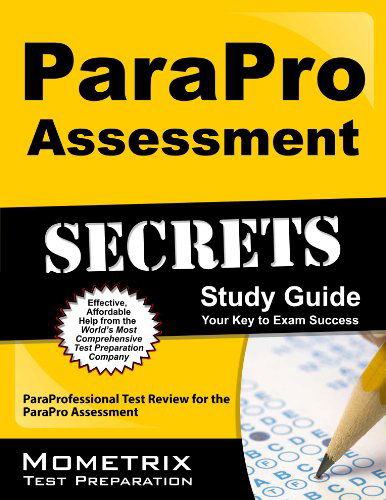 Parapro Assessment Secrets Study Guide: Paraprofessional Test Review for the Parapro Assessment - Paraprofessional Exam Secrets Test Prep Team - Books - Mometrix Media LLC - 9781610724845 - March 8, 2017
