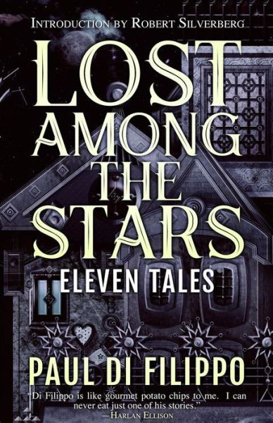 Lost Among the Stars - Paul Di Filippo - Books - Wordfire Press LLC - 9781614755845 - January 23, 2017