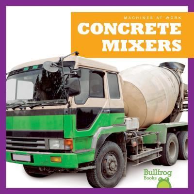 Cover for Cari Meister · Concrete Mixers (Paperback Book) (2016)