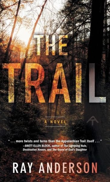 The Trail - Ray Anderson - Libros - Turner Publishing Company - 9781630269845 - 10 de diciembre de 2015
