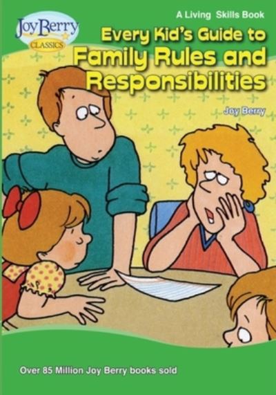 Cover for Joy Berry · Every Kid's Guide to Family Rules and Responsibilities (Book) (2020)