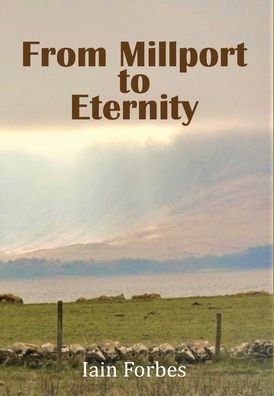 Cover for Iain Forbes · From Millport to Eternity (Gebundenes Buch) (2020)