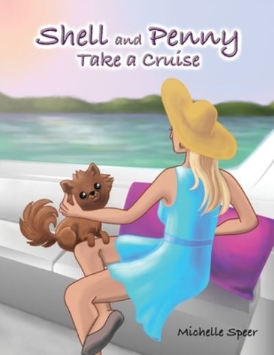 Cover for Michelle Speer · Shell and Penny Take a Cruise (Buch) (2022)